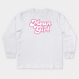 Mean Girl - 70's Kids Long Sleeve T-Shirt